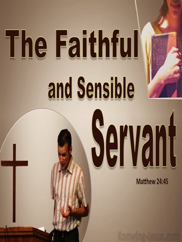 Matthew 24:45 Faithful And Sensible Servant (beige)